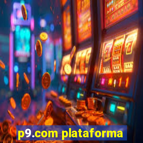 p9.com plataforma